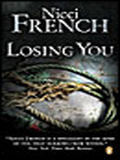 Title details for Losing You by Nicci French - Available